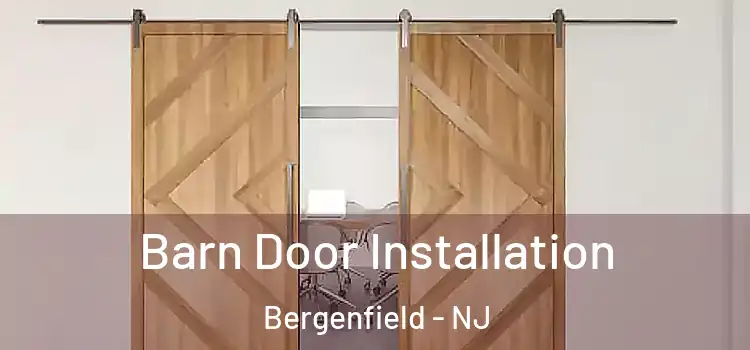 Barn Door Installation Bergenfield - NJ