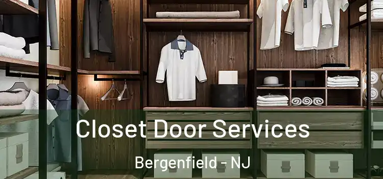 Closet Door Services Bergenfield - NJ