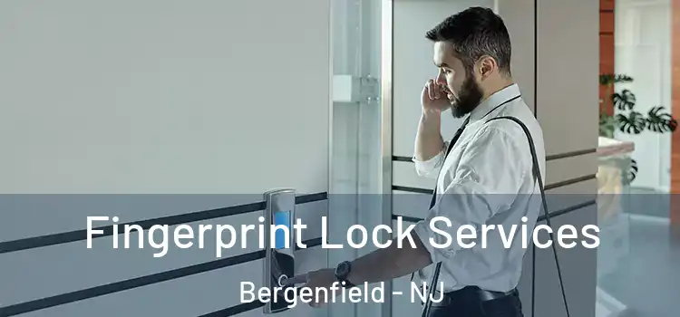 Fingerprint Lock Services Bergenfield - NJ