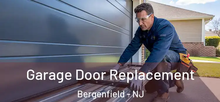  Garage Door Replacement Bergenfield - NJ