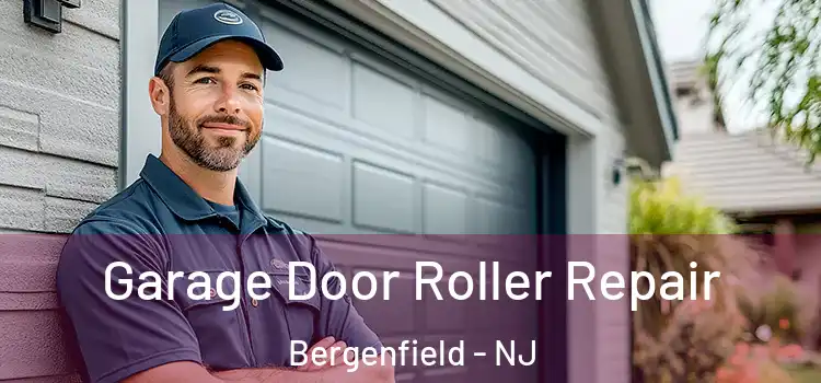  Garage Door Roller Repair Bergenfield - NJ