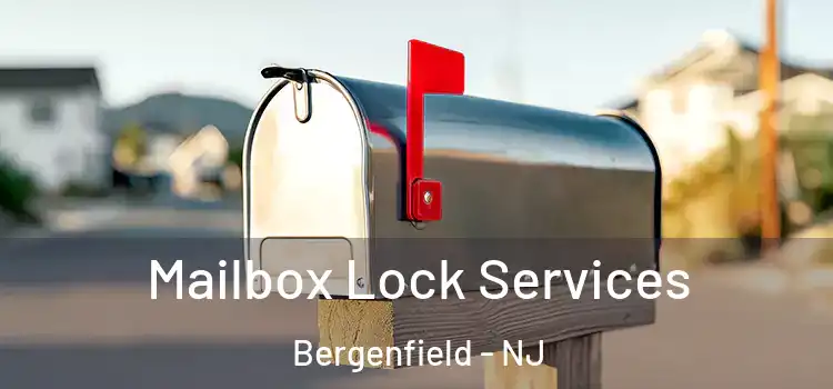 Mailbox Lock Services Bergenfield - NJ