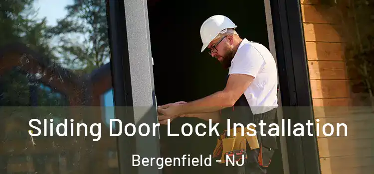 Sliding Door Lock Installation Bergenfield - NJ